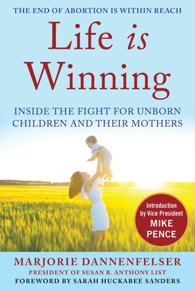 Life Is Winning book cover. Photo courtesy of Susan B. Anthony List. 